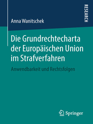 cover image of Die Grundrechtecharta der Europäischen Union im Strafverfahren